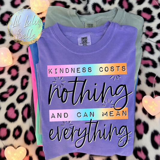 Kindness Costs Nothing