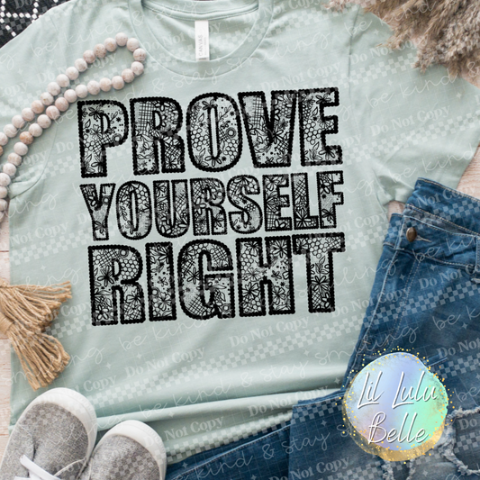 Prove Yourself Right